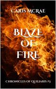 Blaze of Fire (Chronicles of Quiliaris 3)